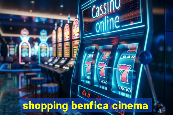 shopping benfica cinema